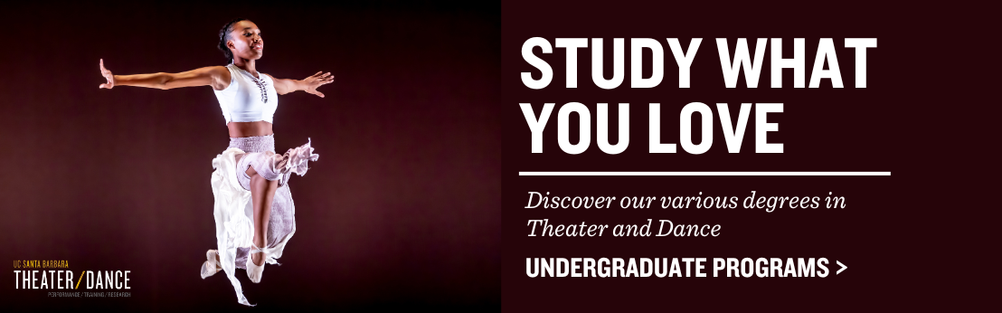 Photo of woman mid-jump with arms outstretched text that reads "Study What you Love Discover our various degrees in Theater and Dance Undergraduate degrees